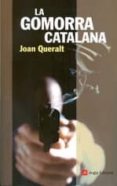 la gomorra catalana: clans i padrins napolitans a catalunya-joan queralt-9788415002796 la gomorra catalana: clans i padrins napolitans a catalunya-joan queralt-9788415002796