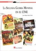 la segunda guerra mundial en el cine-jose miguel sales lluch-9788415043096 la segunda guerra mundial en el cine-jose miguel sales lluch-9788415043096