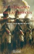 la venganza de la compañia-francisco muro bueno-9788415074496 la venganza de la compañia-francisco muro bueno-9788415074496