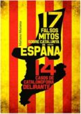 17 falsos mitos sobre catalunya en españa-mariano muniesa-9788415191896 17 falsos mitos sobre catalunya en españa-mariano muniesa-9788415191896