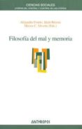 filosofia del mal y memoria-alejandro forero-iñaki rivera-hector c. silveira-9788415260196 filosofia del mal y memoria-alejandro forero-iñaki rivera-hector c. silveira-9788415260196