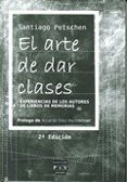 el arte de dar clases-santiago petschen-9788415271796 el arte de dar clases-santiago petschen-9788415271796