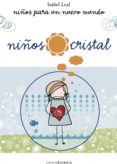 niños cristal: niños para un nuevo mundo-isabel leal-9788415306696 niños cristal: niños para un nuevo mundo-isabel leal-9788415306696