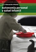 autonomia personal y salud infantil.(formativos) grado superior-9788415309796 autonomia personal y salud infantil.(formativos) grado superior-9788415309796