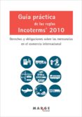 guia practica de las reglas incoterms 2010. derechos y obligaciones sobre las mercancias en el comercio internacional-david soler-9788415340096 guia practica de las reglas incoterms 2010. derechos y obligaciones sobre las mercancias en el comercio internacional-david soler-9788415340096