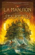 la mansion de los secretos-chris columbus-ned vizzini-9788415579496 la mansion de los secretos-chris columbus-ned vizzini-9788415579496