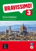 bravissimo! 3 (b1):guida pedagogica (incluye cd-rom)-9788415640196 bravissimo! 3 (b1):guida pedagogica (incluye cd-rom)-9788415640196