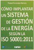 como implantar un sistema de gestion de la energia segun la iso 50001:2011 (ebook)-9788415683896 como implantar un sistema de gestion de la energia segun la iso 50001:2011 (ebook)-9788415683896