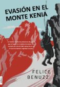 evasion en el monte kenia-felice benuzzi-9788415797296 evasion en el monte kenia-felice benuzzi-9788415797296