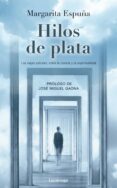 hilos de plata-margarita espuña-9788415864196 hilos de plata-margarita espuña-9788415864196
