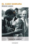 el caso sankara-antonio lozano-9788415870296 el caso sankara-antonio lozano-9788415870296