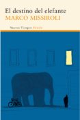 el destino del elefante (ebook)-marco missiroli-9788415937296 el destino del elefante (ebook)-marco missiroli-9788415937296