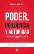poder, influencia y autoridad (ebook)-miguel rosique-9788416253296 poder, influencia y autoridad (ebook)-miguel rosique-9788416253296
