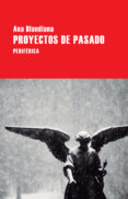 proyectos de pasado-ana blandiana-9788416291496 proyectos de pasado-ana blandiana-9788416291496