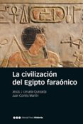 la civilizacion del egipto faronico-jesus j. urruela quesada-9788416662296 la civilizacion del egipto faronico-jesus j. urruela quesada-9788416662296
