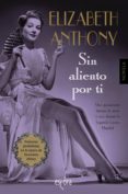 sin aliento por ti (ebook)-elizabeth anthony-9788416691296 sin aliento por ti (ebook)-elizabeth anthony-9788416691296