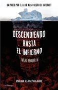 descendiendo hasta el infierno-ivan mourin-9788416694396 descendiendo hasta el infierno-ivan mourin-9788416694396