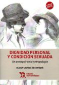 dignidad personal y condicion sexuada-blanca castilla de cortazar-9788416786596 dignidad personal y condicion sexuada-blanca castilla de cortazar-9788416786596