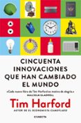 cincuenta innovaciones que han cambiado el mundo-tim harford-9788416883196 cincuenta innovaciones que han cambiado el mundo-tim harford-9788416883196