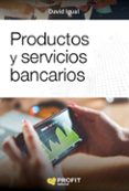 productos y servicios bancarios-david igual molina-9788416904396 productos y servicios bancarios-david igual molina-9788416904396