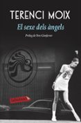 el sexe dels angels-terenci moix-9788417031596 el sexe dels angels-terenci moix-9788417031596
