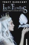 iron flowers-tracy banghart-9788417515096 iron flowers-tracy banghart-9788417515096