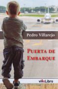 puerta de embarque-pedro villarejo-9788417573096 puerta de embarque pedro villarejo 9788417573096