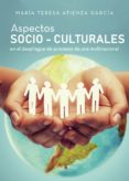 aspectos socio-culturales en el despliegue de procesos de una multinacional (ebook)-9788417590796 aspectos socio-culturales en el despliegue de procesos de una multinacional (ebook)-9788417590796