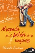 Descárgalo e libros ATRAPADA EN EL BOTÓN DE TU VAQUERO 9788417931896 PDF FB2 en español