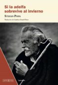 Libros para descargar gratis para kindle. SI LA ADELFA SOBREVIVE AL INVIERNO de STEFAN POPA CHM DJVU PDB 9788418994296 (Spanish Edition)