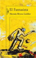 el fantasista-hernan rivera letelier-9788420471396 el fantasista-hernan rivera letelier-9788420471396