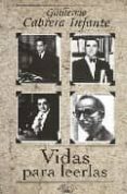 vidas para leerlas-guillermo cabrera infante-9788420483696 vidas para leerlas-guillermo cabrera infante-9788420483696