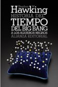 historia del tiempo: del big bang a los agujeros negros-stephen w. hawking-9788420651996 historia del tiempo: del big bang a los agujeros negros-stephen w. hawking-9788420651996