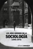 los años dorados de la sociologia (1945-1975) (ebook)-9788420668796 los años dorados de la sociologia (1945-1975) (ebook)-9788420668796