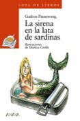 la sirena en la lata de sardinas (2ª ed.)-gudrun pausewang-9788420777696 la sirena en la lata de sardinas (2ª ed.)-gudrun pausewang-9788420777696