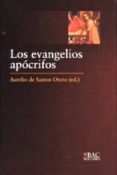 los evangelios apocrifos-aurelio de santos otero-9788422014096 los evangelios apocrifos-aurelio de santos otero-9788422014096