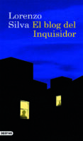 el blog del inquisidor-lorenzo silva-9788423340996 el blog del inquisidor-lorenzo silva-9788423340996
