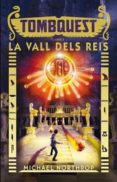 tombquest 3: la vall dels reis-michael northrop-9788424658496 tombquest 3: la vall dels reis-michael northrop-9788424658496