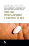 suicidio, medicamentos y orden publico-cuevas, clara bardon-9788424913496 suicidio, medicamentos y orden publico-cuevas, clara bardon-9788424913496