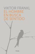 el hombre en busca de sentido (3ª ed.)-viktor emil frankl-9788425439896 el hombre en busca de sentido (3ª ed.)-viktor emil frankl-9788425439896