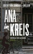 ana im kreis: novela en aleman (nivel a1)-edith von sundahl-hiller-9788425440496 ana im kreis: novela en aleman (nivel a1)-edith von sundahl-hiller-9788425440496