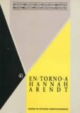 en torno a hannah arendt-manuel (cruz conejo) cruz-josefina birules beltran-9788425909696 en torno a hannah arendt-manuel (cruz conejo) cruz-josefina birules beltran-9788425909696