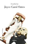 a media luz-joyce carol oates-9788426416896 a media luz-joyce carol oates-9788426416896