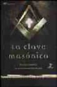 la clave masonica (3ª ed.)-christopher knight-robert lomas-9788427030596 la clave masonica (3ª ed.)-christopher knight-robert lomas-9788427030596
