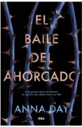 el baile del ahorcado-anna day-9788427212596 el baile del ahorcado-anna day-9788427212596
