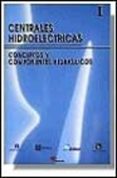 centrales hidroelectricas. t.1. conceptos y componentes hidraulic os-9788428320696 centrales hidroelectricas. t.1. conceptos y componentes hidraulic os-9788428320696