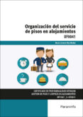 uf0041 - organización del servicio de pisos en alojamientos-9788428399296 uf0041 - organización del servicio de pisos en alojamientos-9788428399296