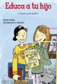 educa a tu hijo: educar para ser padres-daniel pareja rivas-a. guerrero-9788428551496 educa a tu hijo: educar para ser padres-daniel pareja rivas-a. guerrero-9788428551496