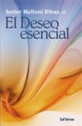 el deseo esencial-javier melloni ribas-9788429318296 el deseo esencial-javier melloni ribas-9788429318296