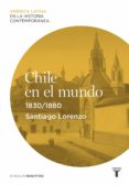 chile en el mundo (1830-1880) (ebook)-9788430616596 chile en el mundo (1830-1880) (ebook)-9788430616596